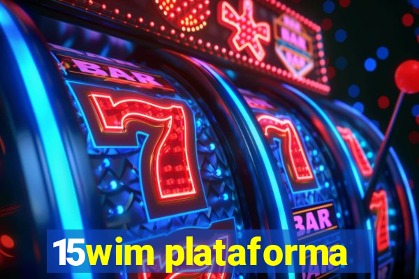 15wim plataforma